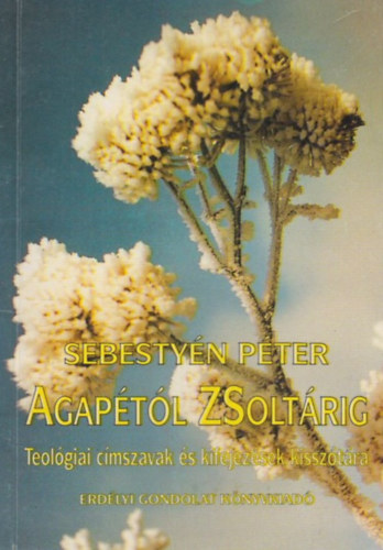 Sebestyn Pter - Agaptl Zsoltrig