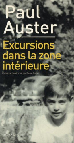 Paul Auster - Excursions dans la zone intrieure