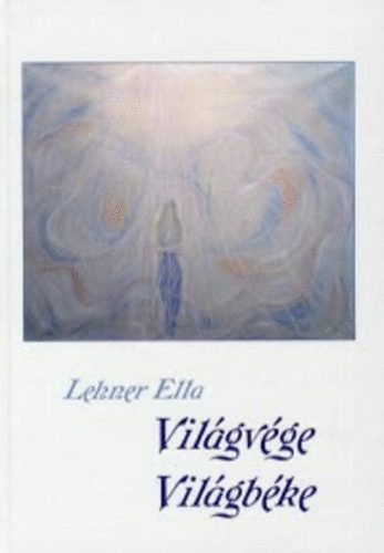 Lehner Ella - Vilgvge vilgbke