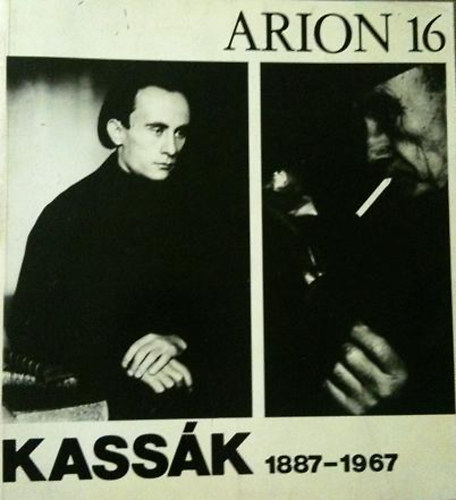 Somlyó György (szerk) - Kassák 1887-1967 (Arion 16.-Nemzetözi költői almanach)