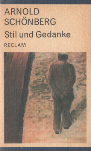 A., Sch�nberg - Stil und Gedanke