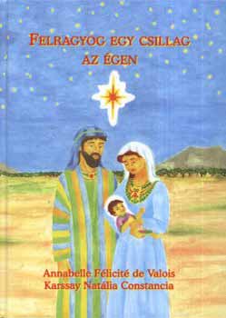 Annabelle Félicité de Valois - Felragyog egy csillag az égen