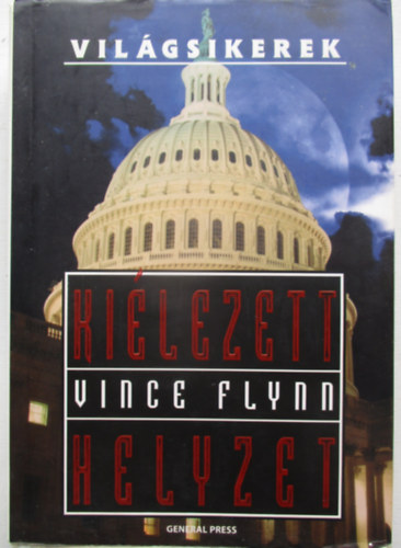 Vince Flynn - Kilezett helyzet