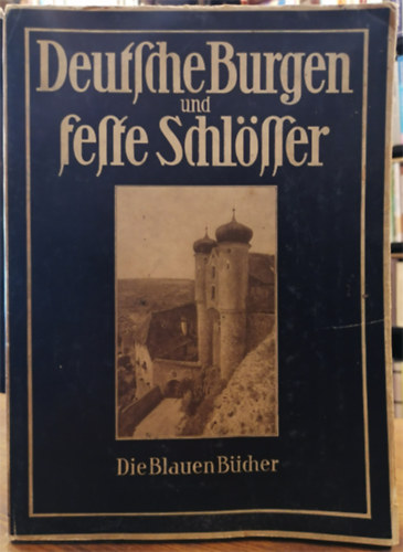 Deutsche Burgen und feste Schlsser