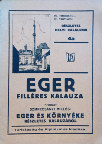 Szmrecs�nyi Mikl�s - Eger fill�res kalauza