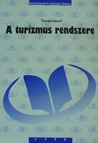 Tasn�di J�zsef - A turizmus rendszere
