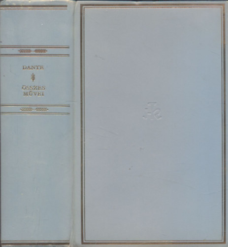 Dante Alighieri - Dante �sszes m�vei (Helikon Klasszikusok)- sz�mozott