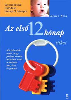 Kenz Kra - Az els 12 hnap titkai