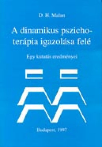 Davidh. Malan - A dinamikus pszichoter�pia igazol�sa fel�