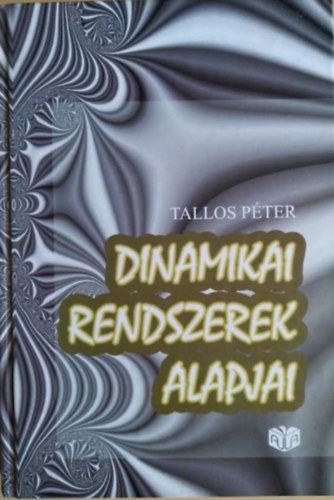 Tallos P�ter - Dinamikai rendszerek matematikai alapjai