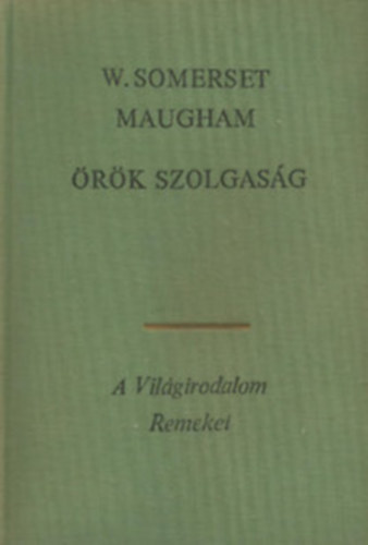 W.Sommerset Maugham - rk szolgasg - I.ktet