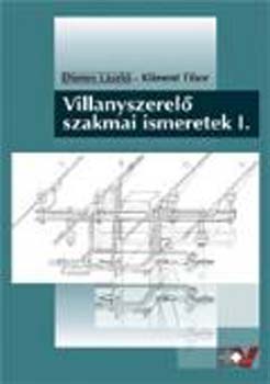 Dienes Lszl; Kliment Tibor - Villanyszerel szakmai ismeretek I