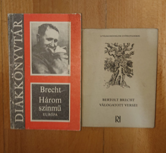 Bertold Brecht - 2 Bertold Brecht-k�nyv: V�logatott versei, H�rom sz�nm�