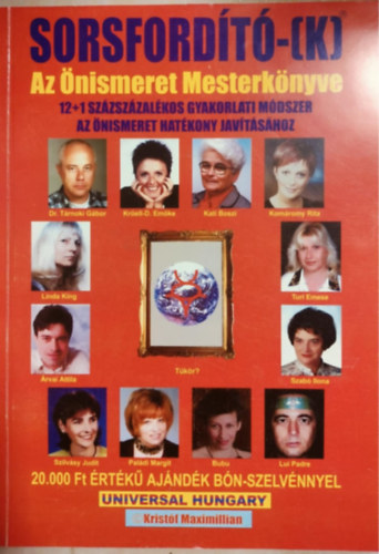 Sorsfordt-(k) - Az nismeret Mesterknyve/12+1 szzszzalkos gyakorlati mdszer az nismeret hatkony javtshoz