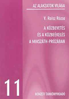 V. Raisz Rzsa - A kzbevets s a kzbekels a Mikszth-przban