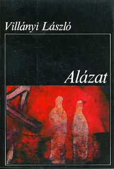 Villányi László - Alázat