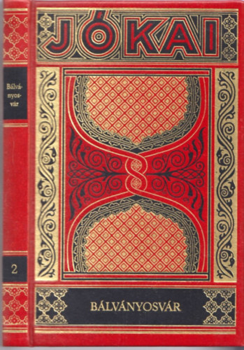 Jókai Mór - Bálványosvár - gyűjteményes díszkiadás 2. kötet