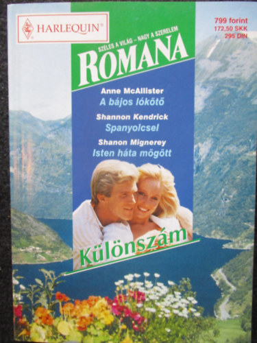 Shannon Kendrick, Shanon Mignerey Anne McAllister - Romana 4. kötet (A bájos lókötő, Spanyolcsel, Isten háta mögött)