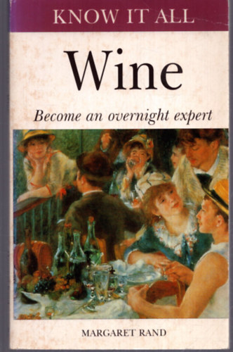 Margaret Rand - Wine - Become an overnight expert