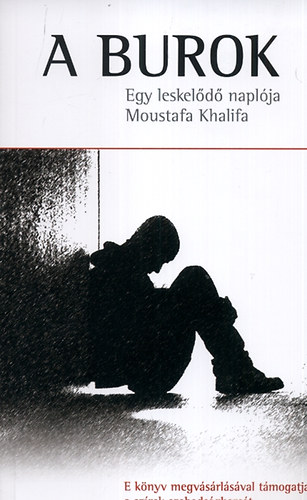 Moustafa Khalifa - A burok - Egy leskel�d� napl�ja