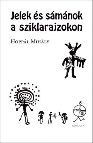 Hoppl Mihly - Jelek s smnok a sziklarajzokon