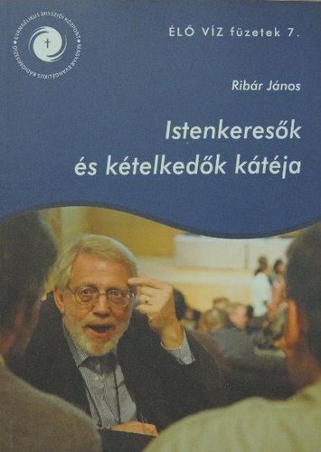 Rib�r J�nos - Istenkeres�k �s k�telked�k k�t�ja