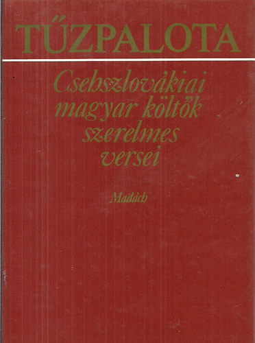 Tűzpalota - Csehszlovákiai magyar költők szerelmes versei