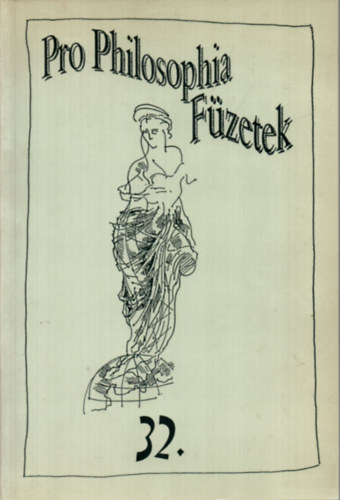 Kalmár Zoltán  (szerk.) - pro Philosophia Füzetek 32