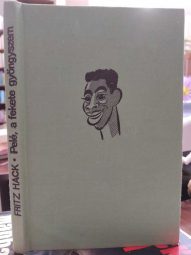 Fritz Hack - Pel� a fekete gy�ngyszem