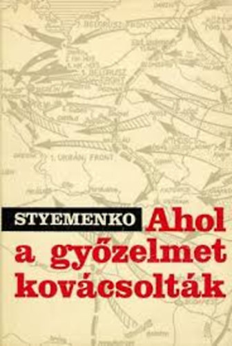 Styemenko - Ahol a győzelmet kovácsolták