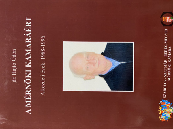 dr. Hajt� �d�n - A m�rn�ki kamar��rt - A kezdeti �vek: 1988-1996