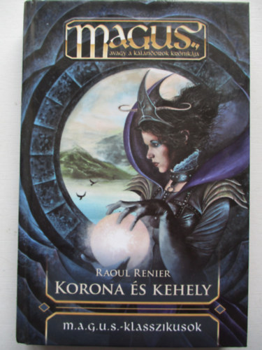 Raoul Renier - Korona �s kehely