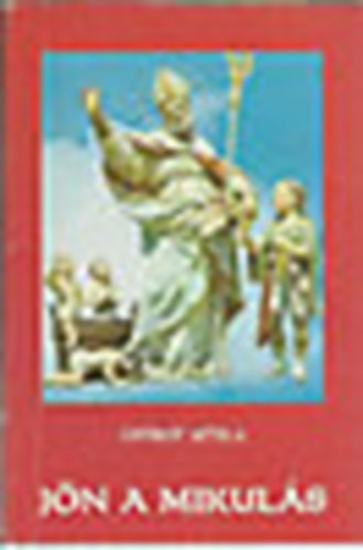 György Attila - Jön a mikulás