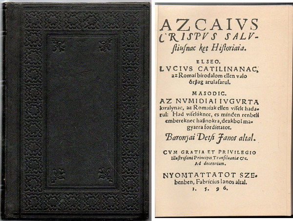 Baranyai Decsi Jnos - Az Caius Crispus Sallustiusnak kt histrija (Bibliotheca Hungarica Antiqua X.)