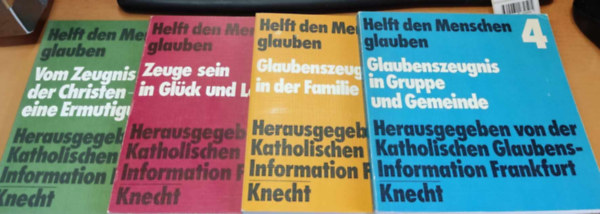 Manfred Lay, Gustav Haslinger, Hans Duesberg Ferdinand Krenzer - Helft den Menschen glauben 1-4.Helft den Menschen glauben 1-4.: 1: Vom Zeugnis der Christen - eine Ermutigung + 2: Zeuge sein in Gl�ck und Leid + 3: Glaubenszeugnis in der Familie + 4: Glaubenszeugnis in Gruppe und Gemeinde