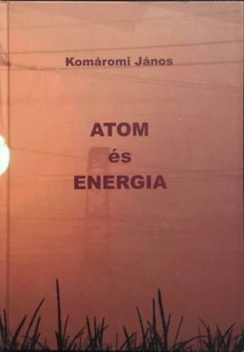 Komromi Jnos - ATOM s ENERGIA