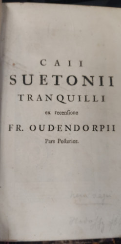 Caii suetonii tranquilli ex recensione fr. oudendorpii