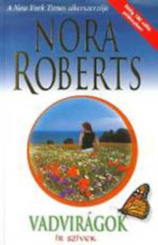 Nora Roberts - Ír szívek (A lázadó - Vadvirágok )
