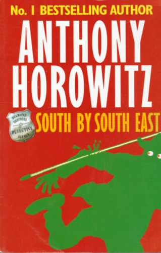 Anthony Horowitz - South by South East