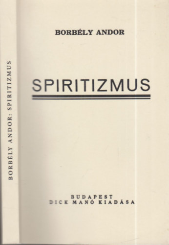 Borbly Andor - Spiritizmus (reprint)