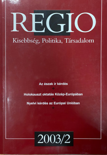 Regio- Kisebbs�g, Politika, T�rsadalom (2003/2)
