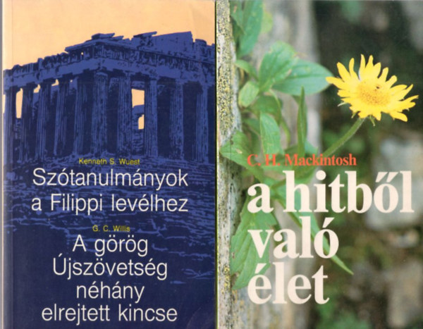 4 db vallsi knyv: A hitbl val let + Sztanulmnyok a Filippi levlhez - A grg jszvetsg nhny elrejtett kincse + Vasrnapi szlk + Egyedli remnyem,  Isten, csak te vagy