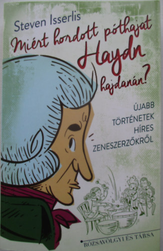 StevenIsserlis - Mirt hordott pthajat Haydn hajdann?