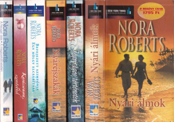 Nora Roberts - 6 db. romantikus regny (Nyri lmok + Jgvirgos trtnetek + Nyrjszakk + Befejezett szimfnia - Egy hlgy elcsbtsa + Karcsonyra, szeretettel + A Nyugat dala - A megszeldthetetlen)