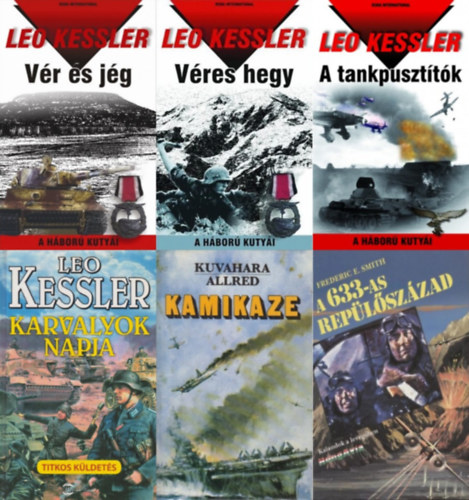 Frederic E. Smith, Kuvahara Allred Leo Kessler - 6 db msodik vilghbors regny: A tankpuszttk + Vres hegy + Vr s jg + Karvalyok napja +  Kamikaze + A 633-as replszzad