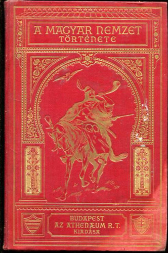 Szilágyi Sándor ; Pór Antal; Schönherr Gyula (szerk.) - A magyar nemzet története III.- Az Anjou ház és örökösei (1301-1439)