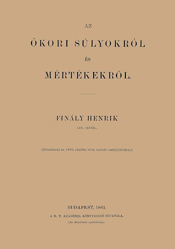 Finly Henrik - Az kori slyokrl s mrtkekrl