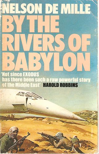 Nelson De Mille - By The Rivers Of Babylon