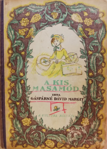 G�sp�rn� D�vid Margit - A kis masam�d - le�nyreg�ny