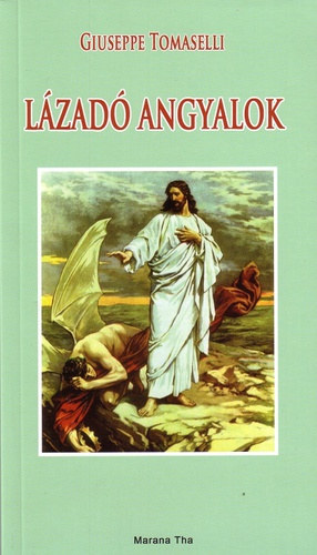 Giuseppe Tomaselli - Lzad angyalok
